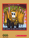 Cover image for I'm Dirty!